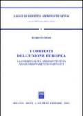 I comitati dell'Unione Europea. La collegialità amministrativa negli ordinamenti compositi
