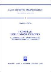 I comitati dell'Unione Europea. La collegialità amministrativa negli ordinamenti compositi