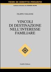 Vincoli di destinazione nell'interesse familiare