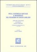 Pena, controllo sociale e modernità nel pensiero di David Garland. Atti del Convegno in onore di David Garland (Università di Milano-Bicocca, 1° marzo 2004)