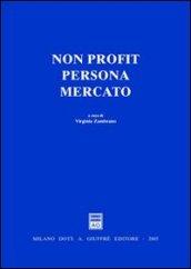 Non profit, persona, mercato. Atti del Convegno (Salerno, 20 marzo 2004)