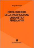 Profili giuridici della pianificazione urbanistica perequativa