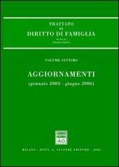 Trattato di diritto di famiglia. 7.Aggiornamenti (gennaio 2003-giugno 2006)