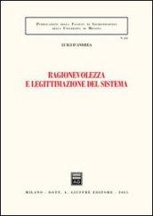 Ragionevolezza e legittimazione del sistema