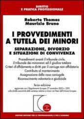 I provvedimenti a tutela dei minori. Separazione, divorzio e situazioni di convivenza