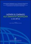 L'attività di contrasto alla criminalità organizzata. Lo stato dell'arte