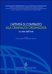 L'attività di contrasto alla criminalità organizzata. Lo stato dell'arte