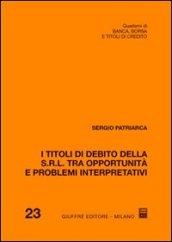 I titoli di debito della S.r.l. tra opportunità e problemi interpretativi