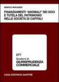 Finanziamenti «anomali» dei soci e tutela del patrimonio nelle società di capitali