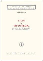 Studi su Sesto Pedio. La tradizione, l'editto