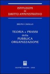 Teoria e prassi della pubblica organizzazione