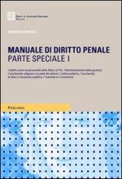 Manuale di diritto penale. Parte speciale. 1.