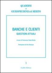 Banche e clienti. Questioni attuali