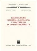 Legislazione regionale siciliana e controllo di costituzionalità