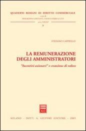 La remunerazione degli amministratori. «Incentivi azionari» e creazione di valore
