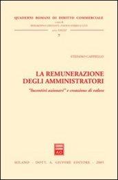 La remunerazione degli amministratori. «Incentivi azionari» e creazione di valore