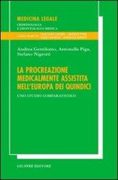 La procreazione medicalmente assistita nell'Europa dei quindici. Uno studio comparatistico