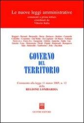 Governo del territorio. Commento alla Legge 11 marzo 2005, n. 12 della Regione Lombardia