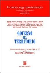 Governo del territorio. Commento alla Legge 11 marzo 2005, n. 12 della Regione Lombardia