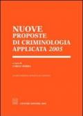 Nuove proposte di criminologia applicata 2005