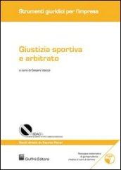 Giustizia sportiva e arbitrato. Con CD-ROM