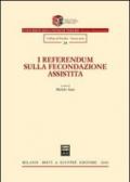 Referendum sulla fecondazione assistita. Atti del Convegno (Roma, 10 dicembre 2004)