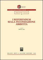 Referendum sulla fecondazione assistita. Atti del Convegno (Roma, 10 dicembre 2004)