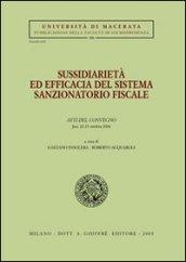 Sussidiarietà ed efficacia del sistema sanzionatorio fiscale. Atti del Convegno (Jesi, 22-23 ottobre 2004)