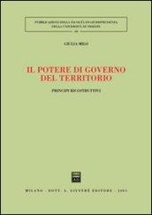 Il potere di governo del territorio. Principi ricostruttivi