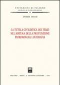 La tutela civilistica dei terzi nel sistema della prevenzione patrimoniale antimafia