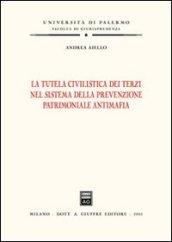 La tutela civilistica dei terzi nel sistema della prevenzione patrimoniale antimafia