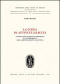 La colpa in attività illecita. Un'indagine di diritto comparato sul superamento della responsabilità oggettiva