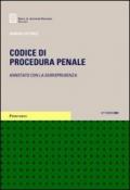 Codice di procedura penale. Annotato con la giurisprudenza. Con CD-ROM: Atti e pareri 1990-2004 con svolgimenti aggiornati