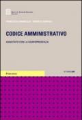 Codice amministrativo. Annotato con la giurisprudenza. Con CD-ROM: Atti e pareri 1990-2004 con svolgimenti aggiornati