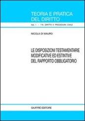 Disposizioni testamentarie modificative ed estintive del rapporto obbligatorio