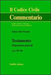 Testamento. Disposizioni generali. Artt. 587-590