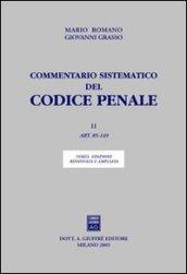 Commentario sistematico del Codice penale. 2.Artt. 85-149