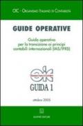 Guide operative. Guida operativa per la transizione ai principi contabili internazionali (IAS/IFRS) (2005). 1.