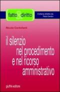 Il silenzio nel procedimento e nel ricorso amministrativo