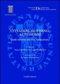 Cittadini, governo, autonomie. Quali riforme per la Costituzione?