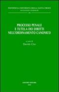 Processo penale e tutela dei diritti nell'ordinamento canonico