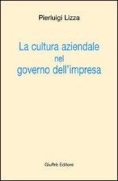 La cultura aziendale nel governo dell'impresa