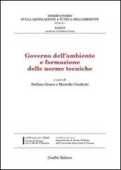 Governo dell'ambiente e formazione delle norme tecniche