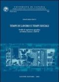 Tempi di lavoro e tempi sociali. Profili di regolazione giuridica nel diritto interno e dell'UE