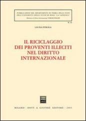 Il riciclaggio dei proventi illeciti nel diritto internazionale