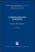 L'ordinamento europeo. 2.L'esercizio delle competenze