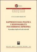 Rappresentanza politica e responsabilità per omissione impropria. Il paradigma degli enti locali territoriali