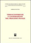 Videoconferenze e cooperazione nel processo penale