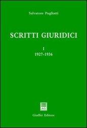 Scritti giuridici. 1.1927-1936