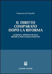 Il diritto comparato dopo la riforma. Lezioni e appunti di una ricerca per l'insegnamento